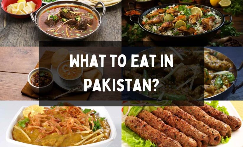 What to eat in Pakistan?