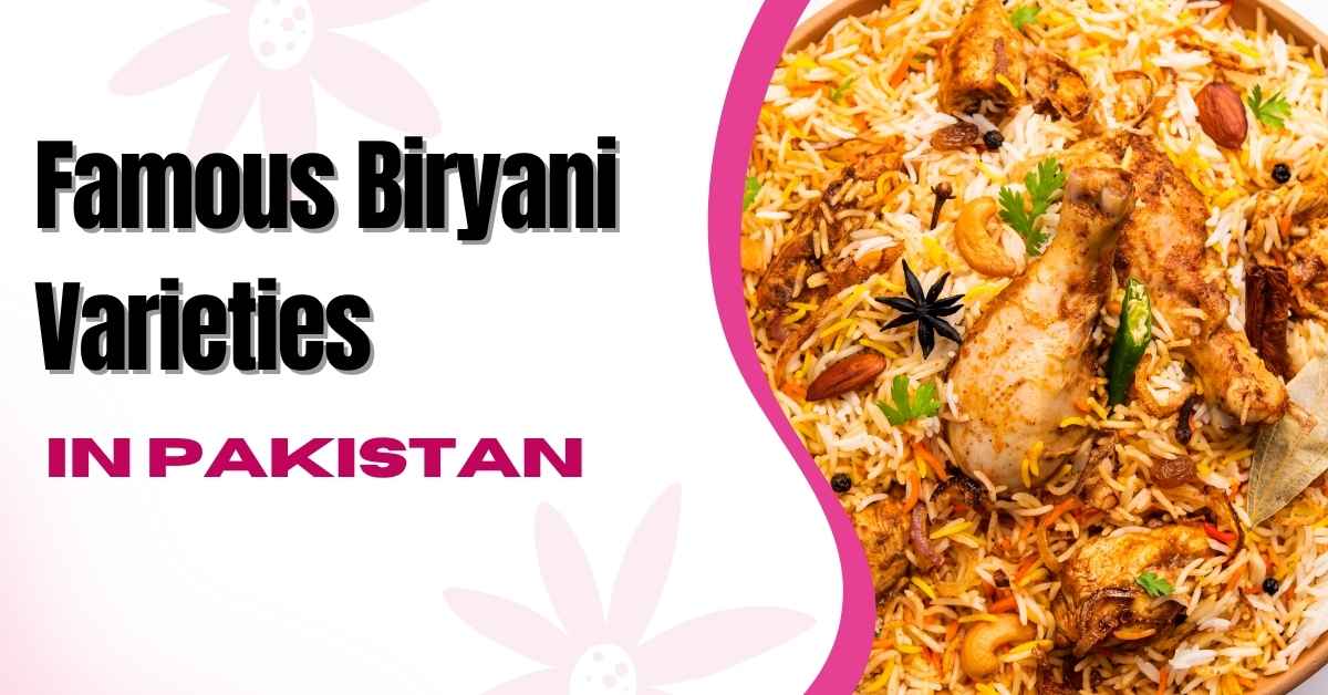 Famous Biryani Varieties in Pakistan