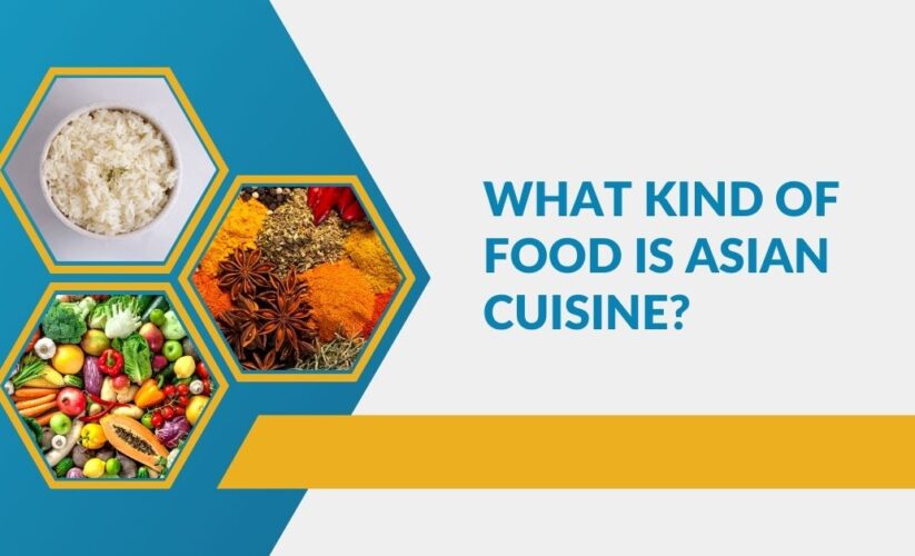 What kind of food is Asian cuisine?