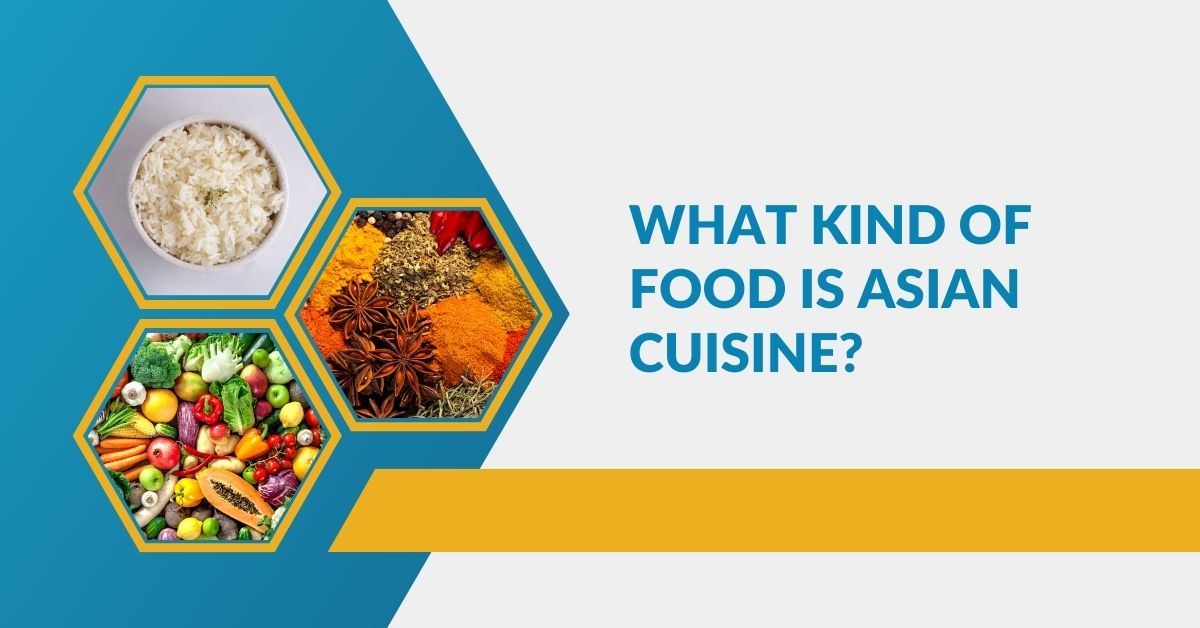 What kind of food is Asian cuisine?